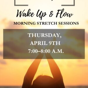 Thursday 4/9 Morning Stretch Session